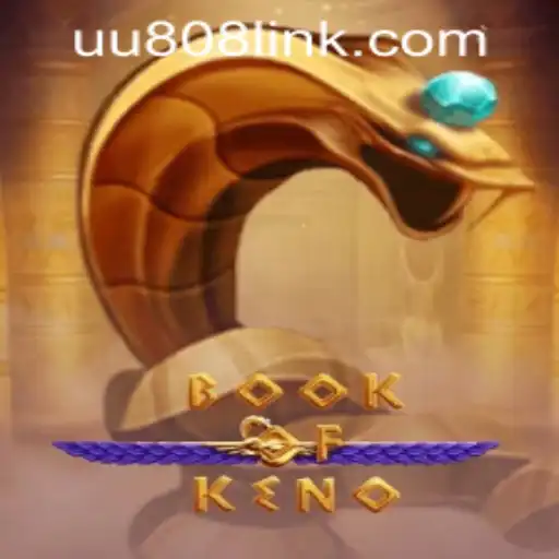 Discovering the Thrills of BookOfKeno: Your Guide to Enjoying UU808 PH Login