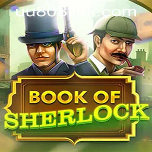 Discovering BookOfSherlock: Unveiling Mysteries with UU808 PH Login