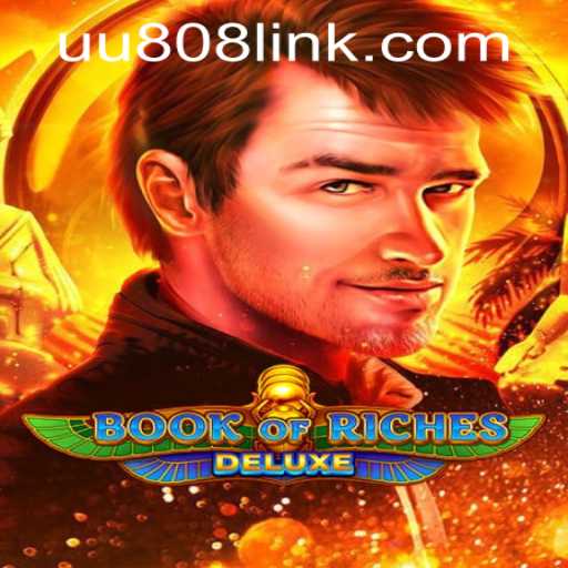 Exploring the Mysteries of Book of Riches Deluxe with UU808 PH Login