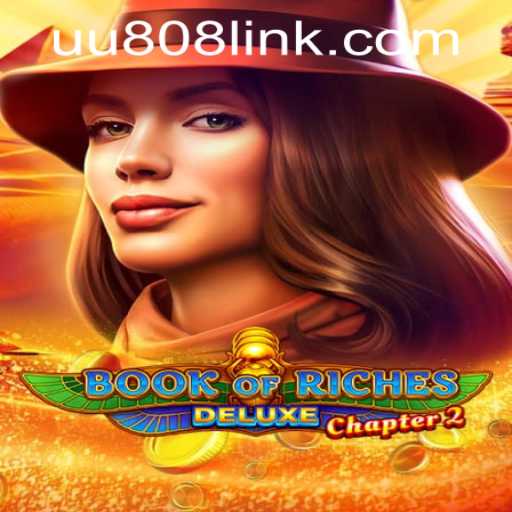 Unveiling the Mysteries of BookofRichesDeluxeChapter2 and UU808 PH Login
