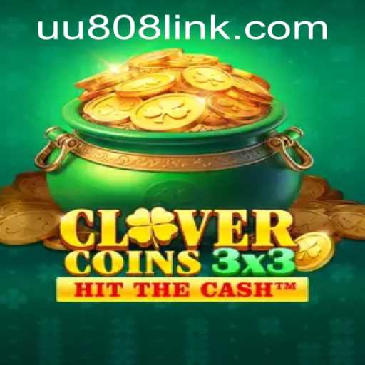 Discover the Thrilling World of Clovercoin3x3 with UU808 PH Login