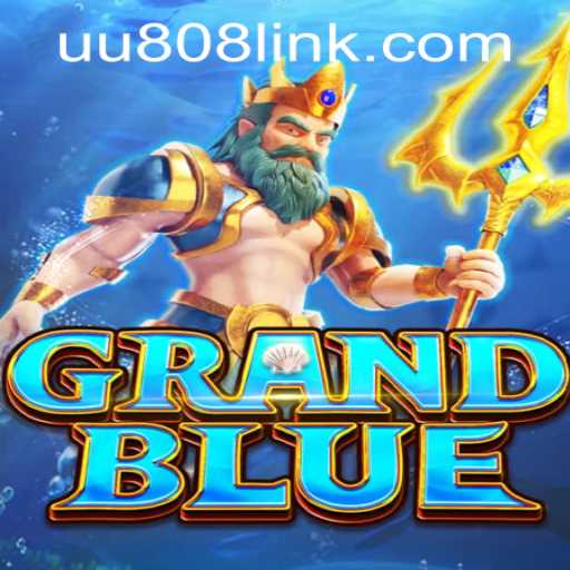 Exploring the Exciting World of GRANDBLUE and the UU808 PH Login Feature