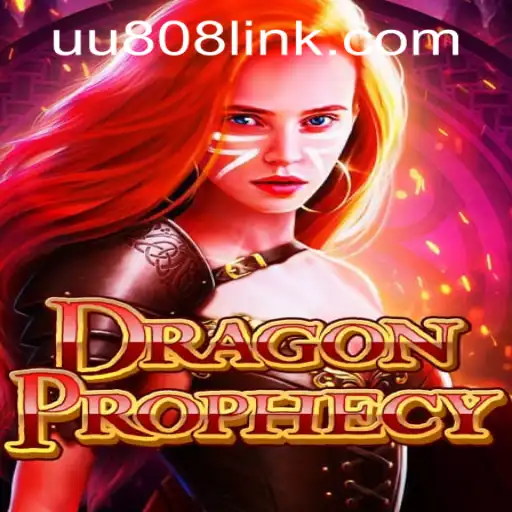 Explore the Mystical World of DragonProphecy and the UU808 PH Login