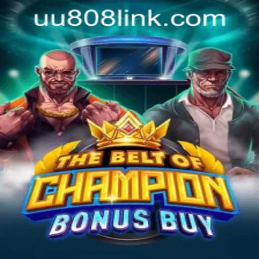 TheBeltOfChampionBonusBuy: A Captivating Adventure in Gaming