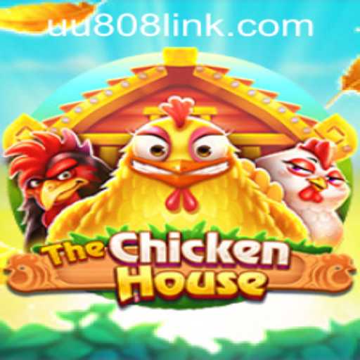 TheChickenHouse Game: A Comprehensive Guide with UU808 PH Login